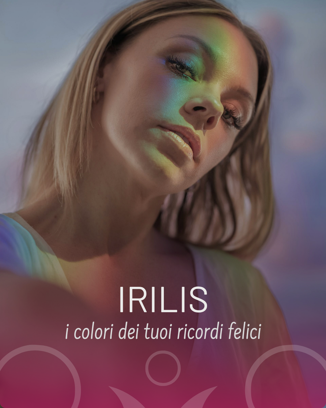 irilis - i colori dei tuoi ricordi felici